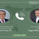 Deputy Prime Minister and Foreign Minister, Ishaq Dar, held a telephonic conversation with Iranian Foreign Minister Abbas Araghchi.
